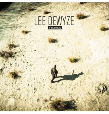 Lee DeWyze - Frames