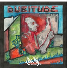 Lee Fry Music - Dubitude