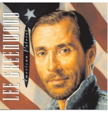 Lee Greenwood - American Patriot