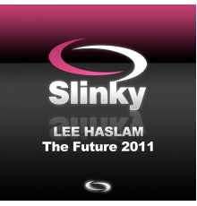 Lee Haslam - The Future 2011