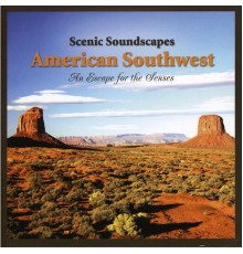 Lee Johnson - Scenic Soundscapes: American Southwest