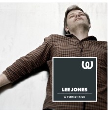 Lee Jones - A Perfect Kick