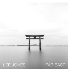 Lee Jones - Far East