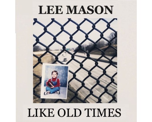 Lee Mason - Like Old Times