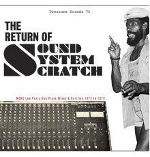 Lee Perry & The Upsetters - The Return of Sound System Scratch