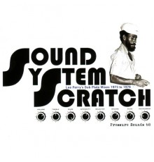 Lee Perry & The Upsetters - Sound System Scratch