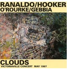 Lee Ranaldo and William Hooker - Clouds