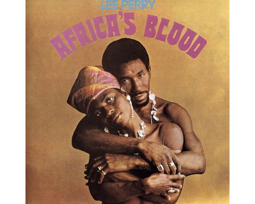 Lee "Scratch" Perry - Africa's Blood