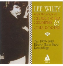 Lee Wiley - Sings the Songs of George & Ira Gershwin & Cole Porter