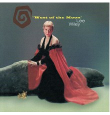 Lee Wiley - West of the Moon (Bonus Track Version)