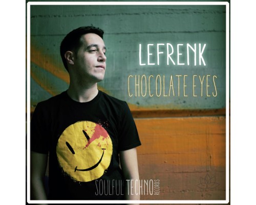 Lefrenk - Chocolate Eyes