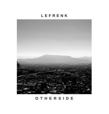 Lefrenk - Otherside