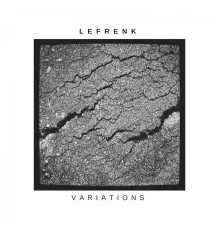 Lefrenk - Variations