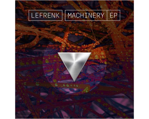 Lefrenk - Machinery Ep (Original Version)