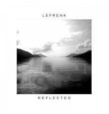 Lefrenk - Reflected