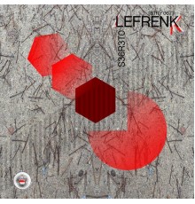 Lefrenk - S36R3T0