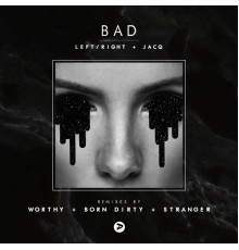 Left/Right, jACQ - Bad (Remixes)