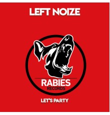 Left Noize - Let's Party