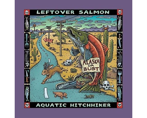 Leftover Salmon - Aquatic Hitchhiker