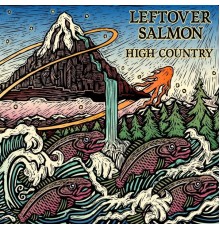 Leftover Salmon - High Country