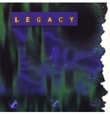 Legacy - Legacy