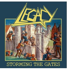 Legacy - Storming the Gates