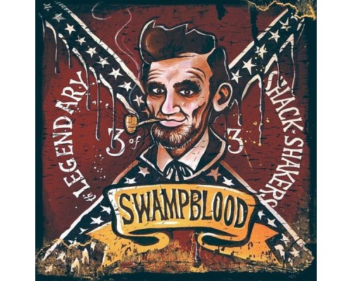 Legendary Shack Shakers - Swampblood