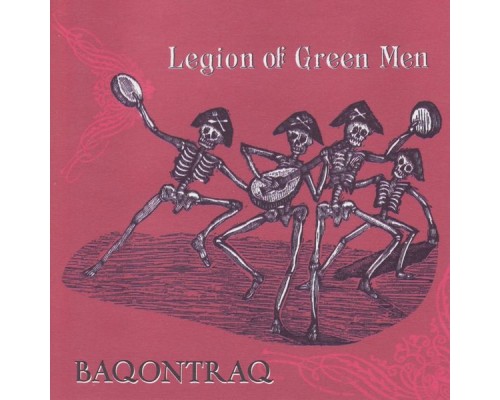 Legion of Green Men - Baqontraq