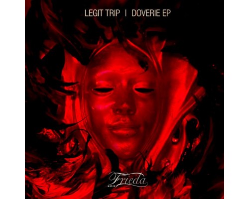 Legit Trip - Doverie EP Legit Trip - Doverie EP