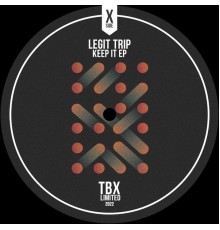 Legit Trip - Keep It EP