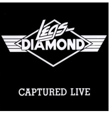 Legs Diamond - Captured Live