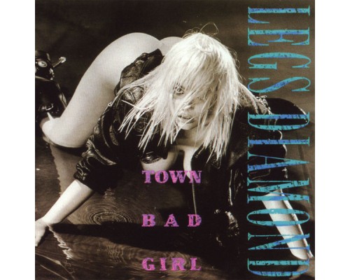 Legs Diamond - Town Bad Girl