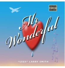 "Legs" Larry Smith - Mr. Wonderful