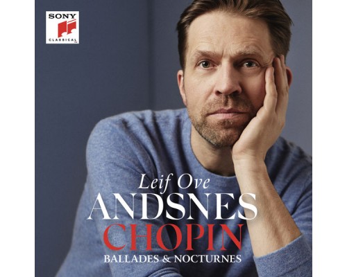 Leif Ove Andsnes - Chopin : Ballades - Nocturnes