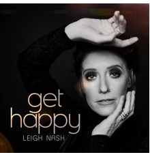 Leigh Nash - Get Happy