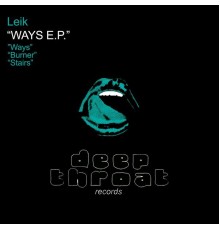 Leik - Ways Ep (Original Mix)