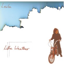 Leila - Like Weather (Remastered Edition)