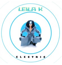 Leila K - Electric