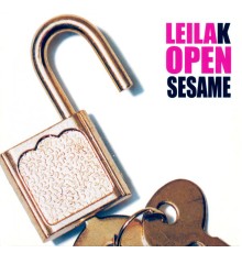 Leila K - Open Sesame