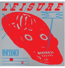 Leisure - Inferno