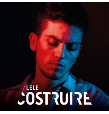 Lele - Costruire