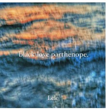 Lele - BLACK LOVE PARTHENOPE