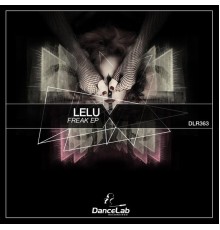 Lelu - Freak EP (Original Mix)