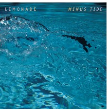 Lemonade - Minus Tide