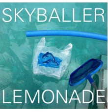 Lemonade - Skyballer