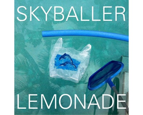 Lemonade - Skyballer