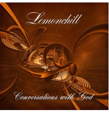 Lemonchill - Conversations With God