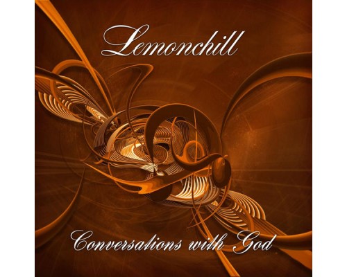 Lemonchill - Conversations With God