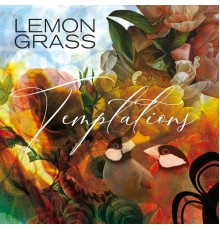 Lemongrass - Temptations