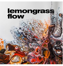 Lemongrass - Flow